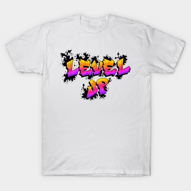 Level Up T-Shirt by BoOgiesGoOdies